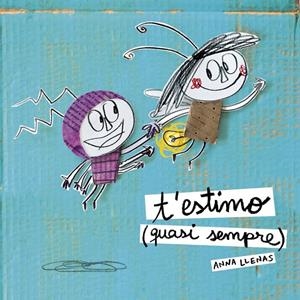 T'estimo (quasi sempre) | 9788490577257 | Anna Llenas | Llibres.cat | Llibreria online en català | La Impossible Llibreters Barcelona