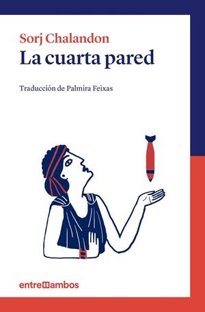 La cuarta pared | 9788416379002 | Chalandon, Sorj | Llibres.cat | Llibreria online en català | La Impossible Llibreters Barcelona