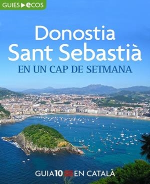 Donostia-Sant Sebastià. En un cap de setmana | 9788493946425 | Autores, Varios | Llibres.cat | Llibreria online en català | La Impossible Llibreters Barcelona