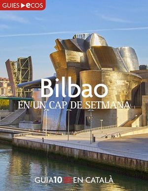 Bilbao. En un cap de setmana | 9788415563419 | Autores, Varios | Llibres.cat | Llibreria online en català | La Impossible Llibreters Barcelona