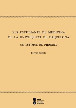 Els estudiants de Medicina de la Universitat de Barcelona | 9788447537372 | Sabaté Casellas, Ferran | Llibres.cat | Llibreria online en català | La Impossible Llibreters Barcelona