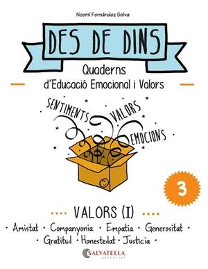 Valors. Amistat, Companyonia, empatia, generositat, gratitut, honestetat, justícia | 9788484128229 | Fernández Selva, Noemí | Llibres.cat | Llibreria online en català | La Impossible Llibreters Barcelona