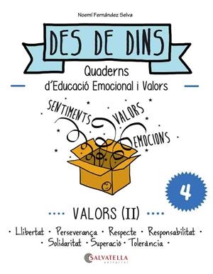 Valors (II) Llibertta, perseverància, respecte, responsabilitat, solidaritat, superació, tolerància. | 9788484128236 | Fernández Selva, Noemí | Llibres.cat | Llibreria online en català | La Impossible Llibreters Barcelona
