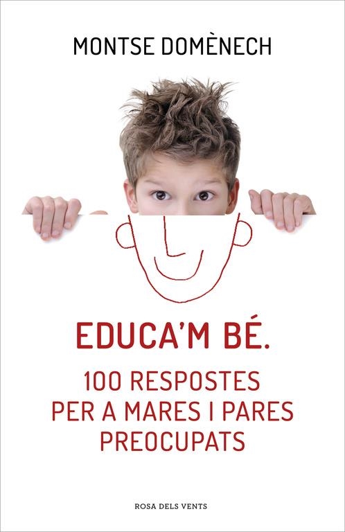 Educa'm bé. 100 respostes per a mares i pares preocupats | 9788415961468 | DOMENECH,MONTSE | Llibres.cat | Llibreria online en català | La Impossible Llibreters Barcelona
