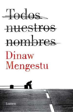 Todos nuestros nombres | 9788426401533 | MENGESTU,DINAW | Llibres.cat | Llibreria online en català | La Impossible Llibreters Barcelona