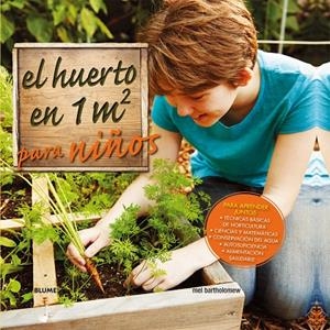 El huerto en 1 m2 para niños | 9788416138319 | Barholomew, Mel | Llibres.cat | Llibreria online en català | La Impossible Llibreters Barcelona