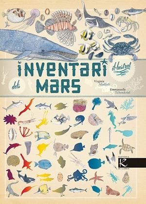 Inventari il-lustrat dels mars | 9788415250852 | Virginie Aladjidi/Emmanuelle Tchoukriel | Llibres.cat | Llibreria online en català | La Impossible Llibreters Barcelona