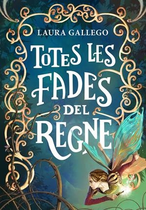 Totes les fades del regne | 9788490434680 | Gallego, Laura | Llibres.cat | Llibreria online en català | La Impossible Llibreters Barcelona