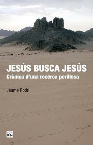 Jesús busca Jesús | 9788415835547 | Rodri Febrer, Jaume | Llibres.cat | Llibreria online en català | La Impossible Llibreters Barcelona