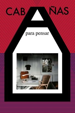 Cabañas para pensar | 9788492724611 | Varios autores | Llibres.cat | Llibreria online en català | La Impossible Llibreters Barcelona