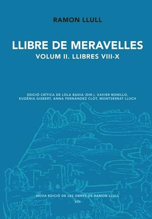 Llibre de meravelles. Volum II. Llibre VIII-X | 9788498837353 | Llull, Ramon | Llibres.cat | Llibreria online en català | La Impossible Llibreters Barcelona