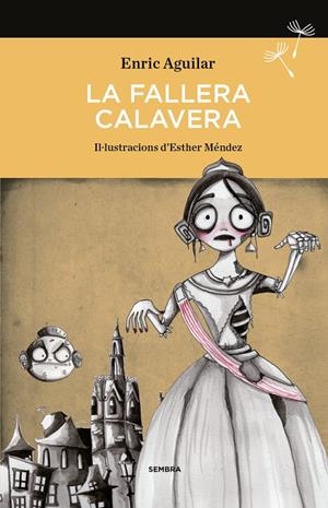 La Fallera Calavera | 9788494235078 | Aguilar, Enric | Llibres.cat | Llibreria online en català | La Impossible Llibreters Barcelona