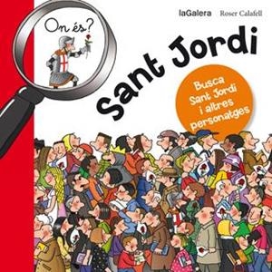 On és Sant Jordi | 9788424654627 | Roser Calafell (il·lustr.) | Llibres.cat | Llibreria online en català | La Impossible Llibreters Barcelona
