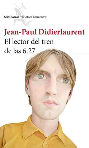 El lector del tren de las 6.27 | 9788432224645 | Didierlaurent, Jean-Paul | Llibres.cat | Llibreria online en català | La Impossible Llibreters Barcelona