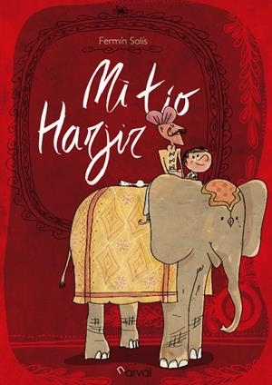 MI TÍO HARJIR | 9788494222863 | SOLÍS, FERMÍN | Llibres.cat | Llibreria online en català | La Impossible Llibreters Barcelona