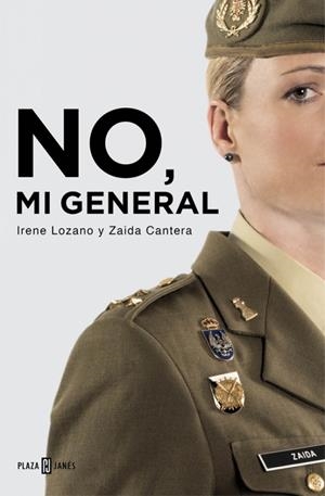 No, mi general | 9788401015601 | LOZANO,IRENE/CANTERA,ZAIDA | Llibres.cat | Llibreria online en català | La Impossible Llibreters Barcelona