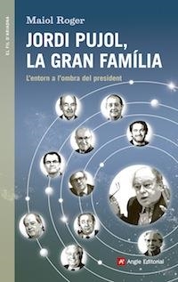 Jordi Pujol, la gran família | 9788416139408 | Roger Homs, Maiol | Llibres.cat | Llibreria online en català | La Impossible Llibreters Barcelona