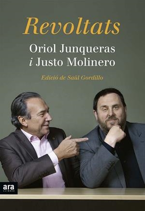 Revoltats | 9788416154227 | Junqueras i Vies, Oriol/Molinero Calero, Justo | Llibres.cat | Llibreria online en català | La Impossible Llibreters Barcelona