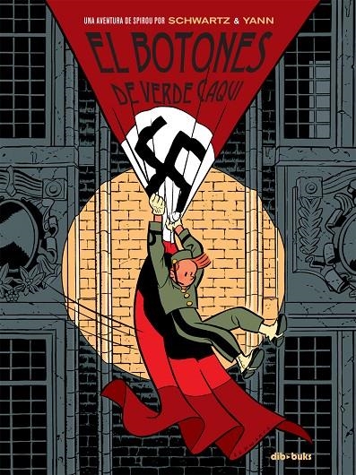 El botones de verde caqui | 9788415850663 | Le Pennetier, Yann/Schwartz, Olivier | Llibres.cat | Llibreria online en català | La Impossible Llibreters Barcelona