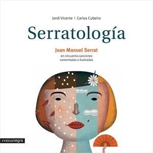 Serratología. Cincuenta canciones comentadas e ilustradas | 9788416033607 | Vicente Ródenas, Jordi/Cubeiro, Carlos | Llibres.cat | Llibreria online en català | La Impossible Llibreters Barcelona