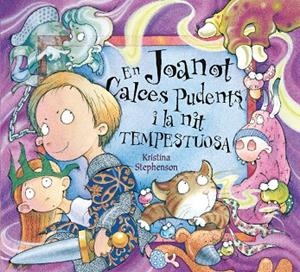 En Joanot Calces Pudents i la nit tempestuosa | 9788448843014 | STEPHENSON, KRISTINA | Llibres.cat | Llibreria online en català | La Impossible Llibreters Barcelona