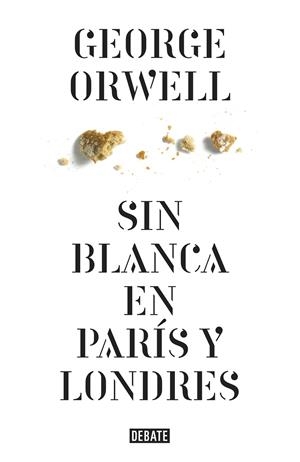 Sin blanca en París y Londres | 9788499920436 | ORWELL, GEORGE | Llibres.cat | Llibreria online en català | La Impossible Llibreters Barcelona
