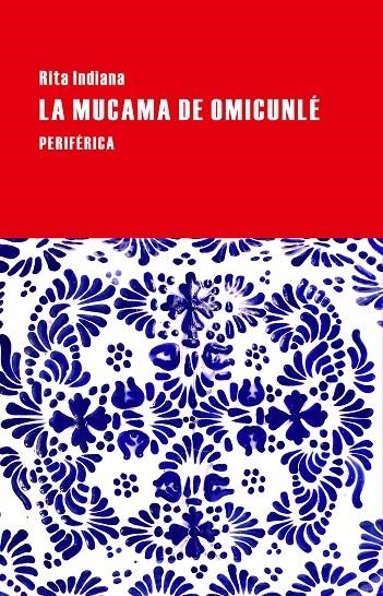 La mucama de Omicunlé | 9788416291083 | Indiana, Rita | Llibres.cat | Llibreria online en català | La Impossible Llibreters Barcelona