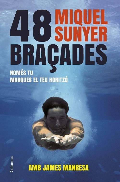48 braçades | 9788466416412 | Miquel Sunyer | Llibres.cat | Llibreria online en català | La Impossible Llibreters Barcelona