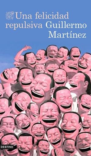 Una felicidad repulsiva | 9788423349319 | Guillermo Martínez | Llibres.cat | Llibreria online en català | La Impossible Llibreters Barcelona