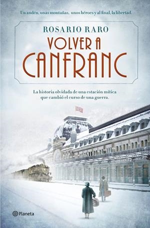 Volver a Canfranc | 9788408139690 | Rosario Raro | Llibres.cat | Llibreria online en català | La Impossible Llibreters Barcelona