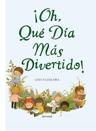 Oh, que dia más divertido! | 9788426138309 | Fujikawa, Gyo | Llibres.cat | Llibreria online en català | La Impossible Llibreters Barcelona