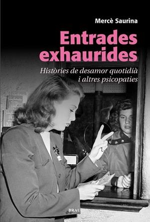 Entrades exhaurides | 9788415885306 | Saurina Claveguera, Mercè | Llibres.cat | Llibreria online en català | La Impossible Llibreters Barcelona