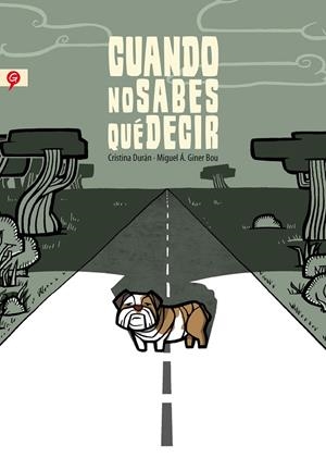 Cuando no sabes qué decir | 9788416131143 | Durán, Cristina/Giner, Miguel Ángel | Llibres.cat | Llibreria online en català | La Impossible Llibreters Barcelona