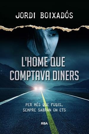 L'home que comptava diners | 9788482647494 | BOIXADOS , JORDI | Llibres.cat | Llibreria online en català | La Impossible Llibreters Barcelona