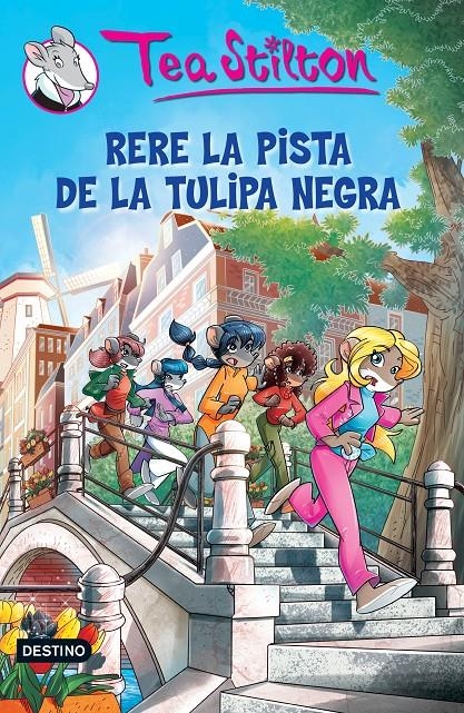Rere la pista de la tulipa negra | 9788490575338 | Stilton, Tea | Llibres.cat | Llibreria online en català | La Impossible Llibreters Barcelona