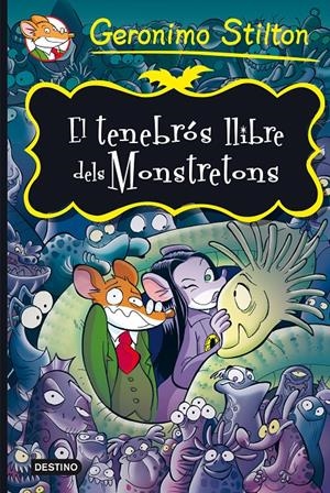 El tenebrós llibre dels Monstratons | 9788490575444 | Stilton, Geronimo | Llibres.cat | Llibreria online en català | La Impossible Llibreters Barcelona