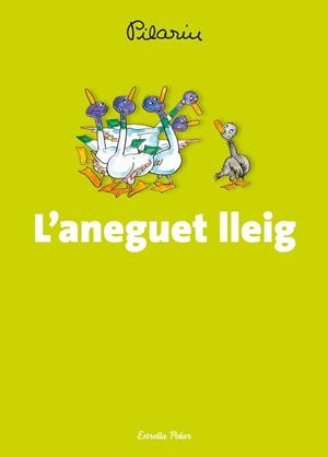 L'aneguet lleig | 9788490574645 | Bayés, Pilarín | Llibres.cat | Llibreria online en català | La Impossible Llibreters Barcelona