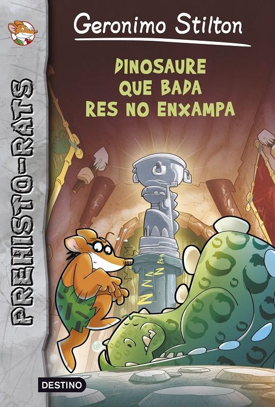 Dinosaure que bada res enxampa | 9788490571101 | Stilton, Geronimo | Llibres.cat | Llibreria online en català | La Impossible Llibreters Barcelona