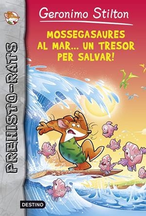 Mossegasaures al mar... un tresor per salvar! | 9788490577349 | Stilton, Geronimo | Llibres.cat | Llibreria online en català | La Impossible Llibreters Barcelona