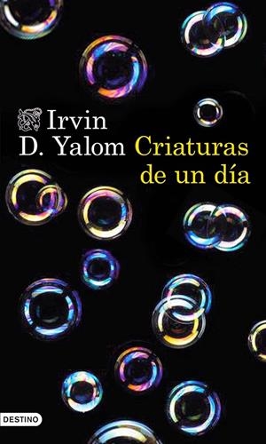 Criaturas de un día | 9788423349296 | Irvin D. Yalom | Llibres.cat | Llibreria online en català | La Impossible Llibreters Barcelona