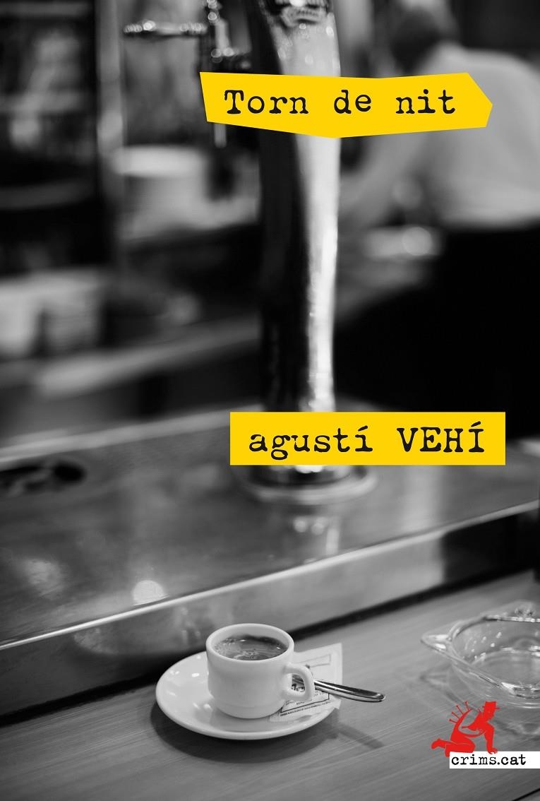Torn de nit | 9788415900603 | Vehí Castelló, Agustí | Llibres.cat | Llibreria online en català | La Impossible Llibreters Barcelona
