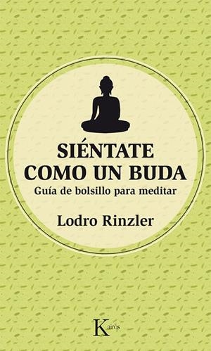 Siéntate como un Buda | 9788499884486 | Rinzler, Lodro | Llibres.cat | Llibreria online en català | La Impossible Llibreters Barcelona