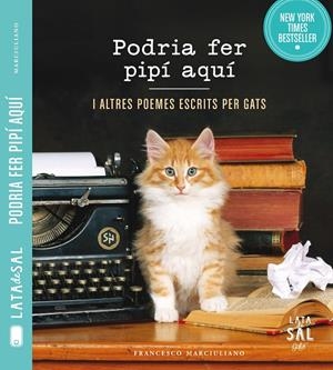 Podria fer pipí aquí i altres poemes escrits per gats | 9788494286780 | Marciuliano, Francesco | Llibres.cat | Llibreria online en català | La Impossible Llibreters Barcelona
