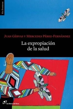 La expropiación de la salud | 9788415070528 | Gérvas, Juan/Pérez-Fernández, Mercedes | Llibres.cat | Llibreria online en català | La Impossible Llibreters Barcelona