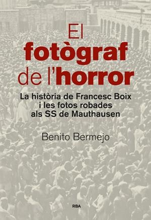 El fotògraf de l'horror | 9788482647234 | BERMEJO SANCHEZ, BENITO | Llibres.cat | Llibreria online en català | La Impossible Llibreters Barcelona