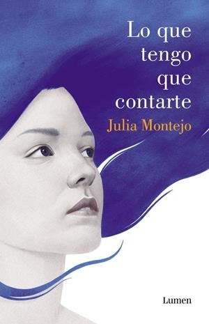 Lo que tengo que contarte | 9788426401991 | MONTEJO,JULIA | Llibres.cat | Llibreria online en català | La Impossible Llibreters Barcelona