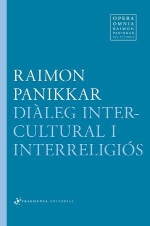 Diàleg intercultural i interreligiós | 9788415518136 | Panikkar Alemany, Raimon/Carrara, Milena | Llibres.cat | Llibreria online en català | La Impossible Llibreters Barcelona