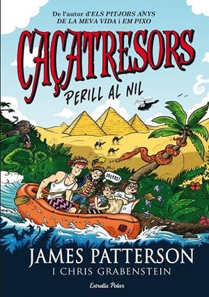 Caçatresors. Perill al Nil | 9788490577325 | James Patterson | Llibres.cat | Llibreria online en català | La Impossible Llibreters Barcelona