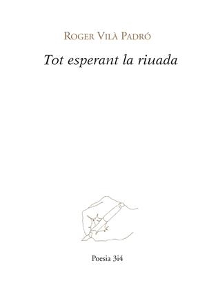 TOT ESPERANT LA RIUADA | 9788475029733 | Vila Padró, Roger | Llibres.cat | Llibreria online en català | La Impossible Llibreters Barcelona