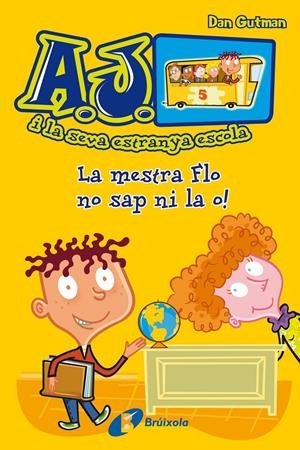 La mestra Flo no sap ni la o! | 9788469600825 | Gutman, Dan | Llibres.cat | Llibreria online en català | La Impossible Llibreters Barcelona